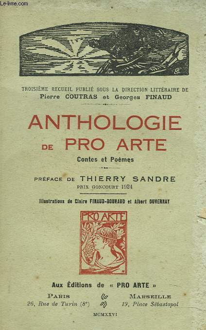 ANTHOLOGIE DE PRO ARTE. CONTES ET POEMES. PREFACE DE THIERRY SANDRE.