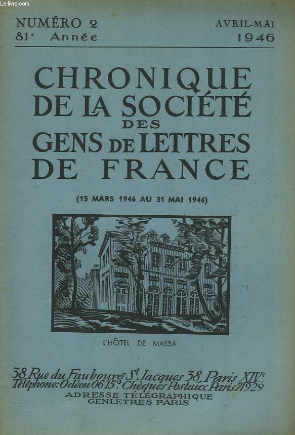 CHRONIQUE DE LA SOCIETE DES GENS DE LETTRES DE FRANCE N2, 81e ANNEE ( DU 15 MARS 1946 AU 31 MAI 1946)