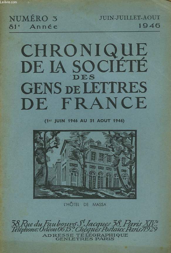 CHRONIQUE DE LA SOCIETE DES GENS DE LETTRES DE FRANCE N3, 81e ANNEE ( 1er JUIN 1946 AU 31 AOT 1946)