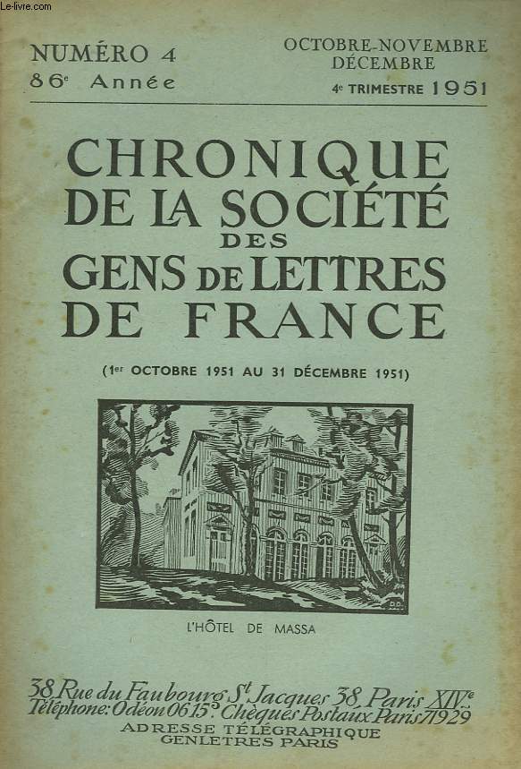 CHRONIQUE DE LA SOCIETE DES GENS DE LETTRES DE FRANCE N4, 86e ANNEE ( 1er OCTOBRE AU 31 DECEMBRE 1951)