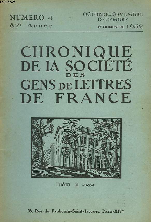 CHRONIQUE DE LA SOCIETE DES GENS DE LETTRES DE FRANCE N4, 87e ANNEE ( 4e TRIMESTRE 1952)