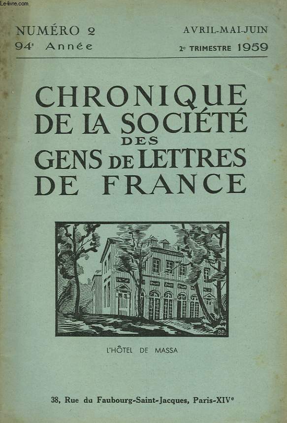 CHRONIQUE DE LA SOCIETE DES GENS DE LETTRES DE FRANCE N2, 94e ANNEE ( 2e TRIMESTRE 1959)