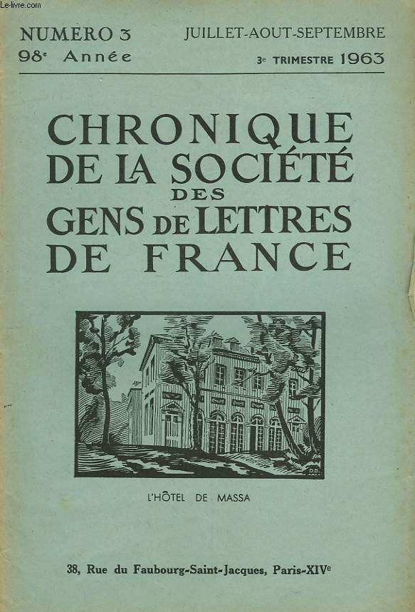 CHRONIQUE DE LA SOCIETE DES GENS DE LETTRES DE FRANCE N3, 98e ANNEE ( 3e TRIMESTRE 1963)