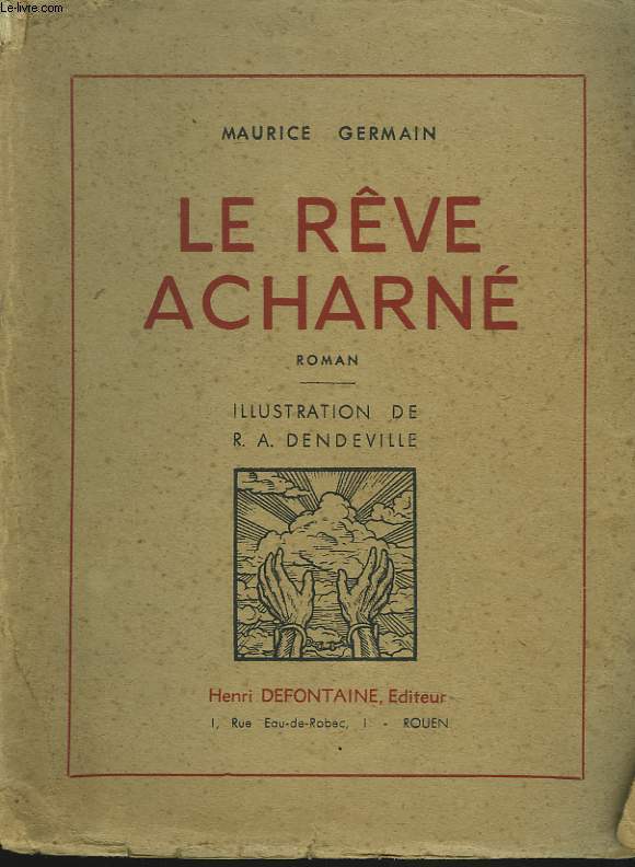 LE RVE ACHARNE. ENVOI DE L'AUTEUR.