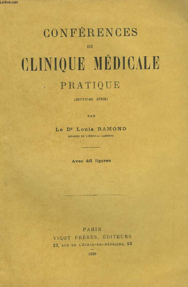 CONFERENCES DE CLINIQUE MEDICALE PRATIQUE. SEPTIEME SERIE. AVEC 46 FIGURES. RHUMATISME CHRONIQUE / LE DIAGNOSTIC ET LE TRAITEMENT D'UNE PERICARDITE AIGUE / ANGINE DE VINCENT / SCLEROSE EN PLAQUES / ANGINE DE POITRINE / DIAGNOSTIC HEMORRAGIE INTESTINALE ..