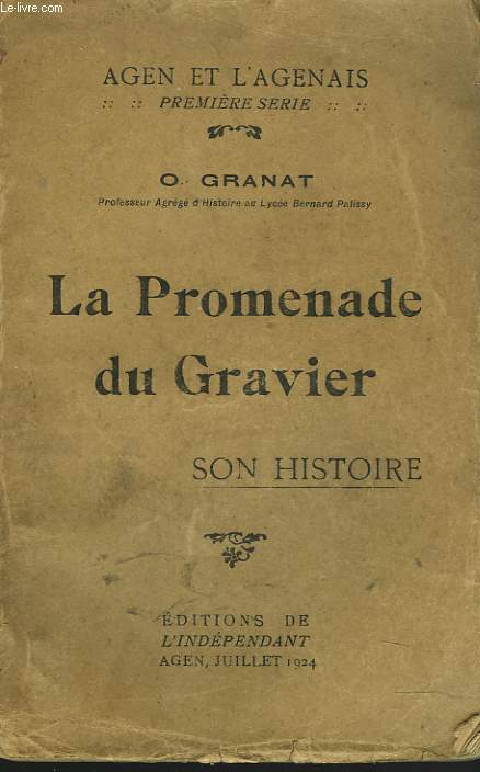 LA PROMENADE DU GRAVIER. SON HISTOIRE.