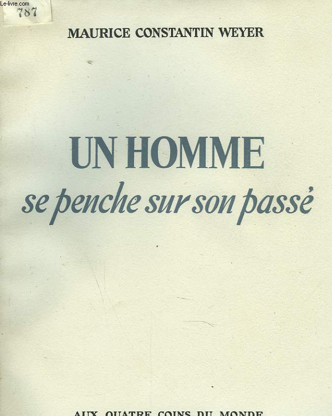UN HOMME SE PENCHE SUR SON PASSE
