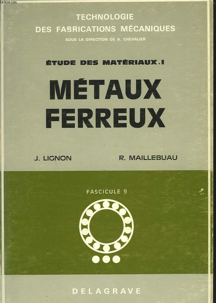 ETUDE DES MATERIAUX I. METAUX FERREUX.