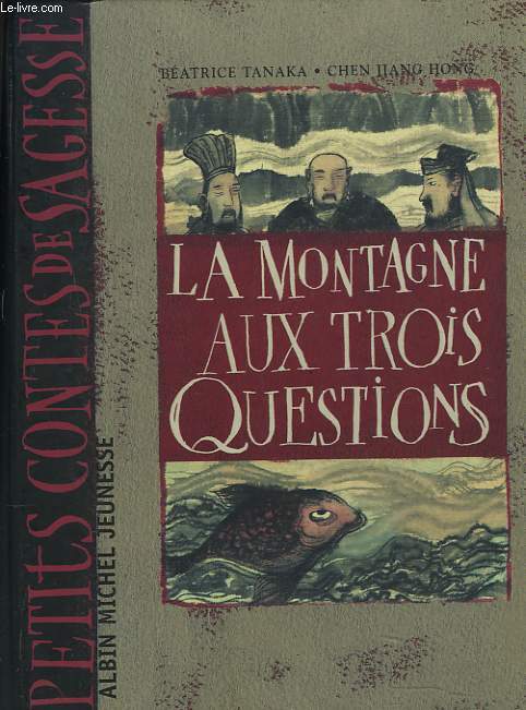 LA MONTAGNE AUX TROIS QUESTIONS