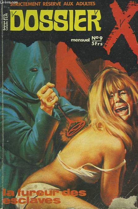 DOSSIER X. MENSUEL N9. LA FUREUR DES ESCLAVES.