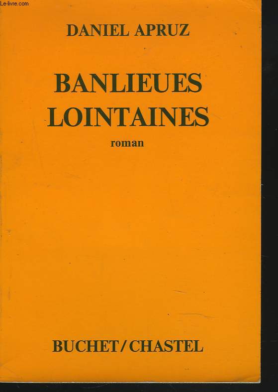 BANLIEUES LOINTAINES. ROMAN.