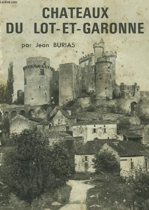 CHTEAUX DU LOT-ET-GARONNE