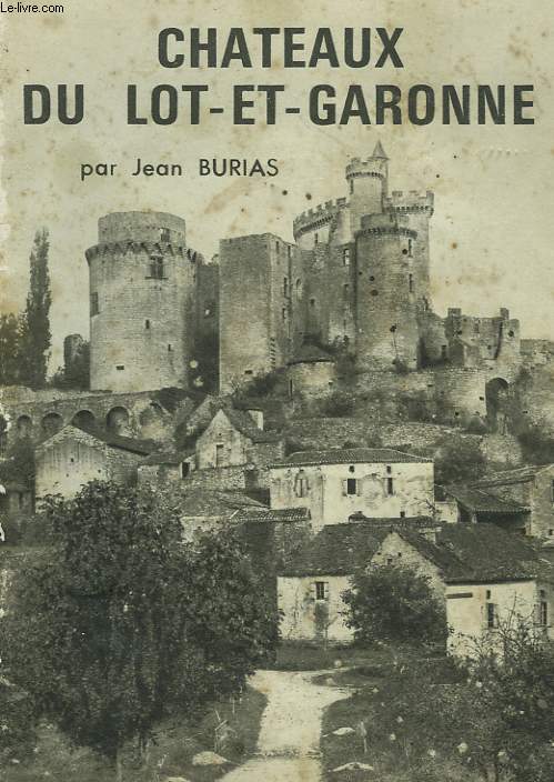 CHTEAUX DU LOT-ET-GARONNE