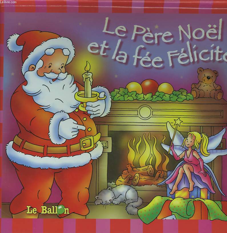 LE PERE NOL ET LA FEE FELICITE