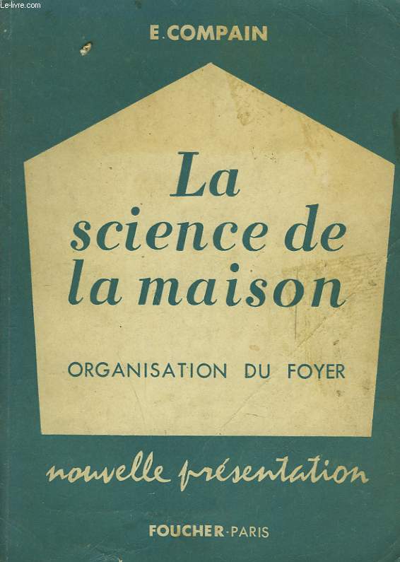 LA SCIENCE DE LA MAISON