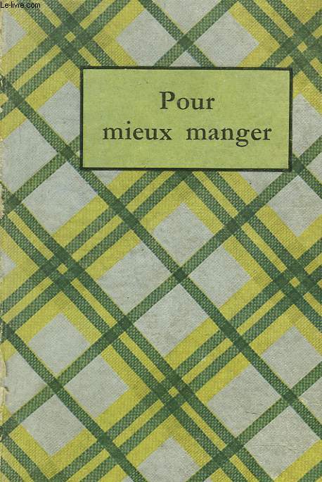 POUR MIEUX MANGER