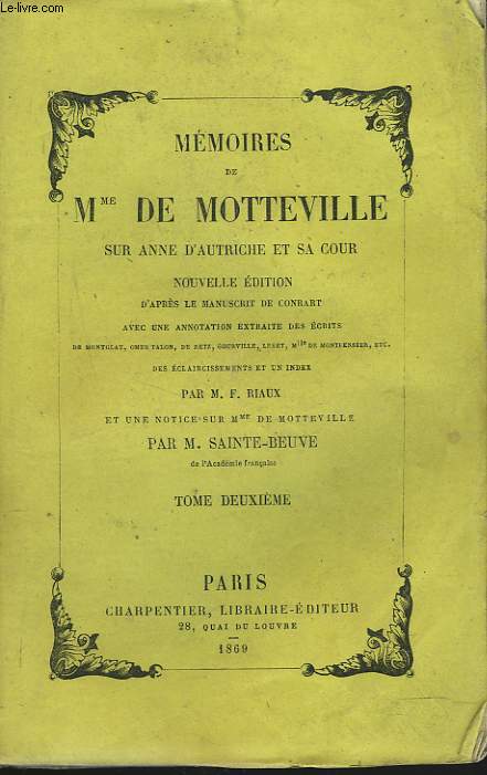 MEMOIRES DE Mme DE MOTTEVILLE SUR ANNE D'AUTRICHE ET SA COUR, TOME II.