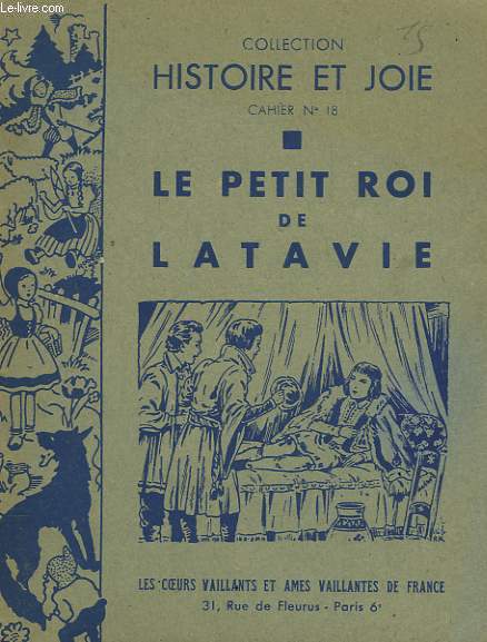 LE PETIT ROI DE LATAVIE