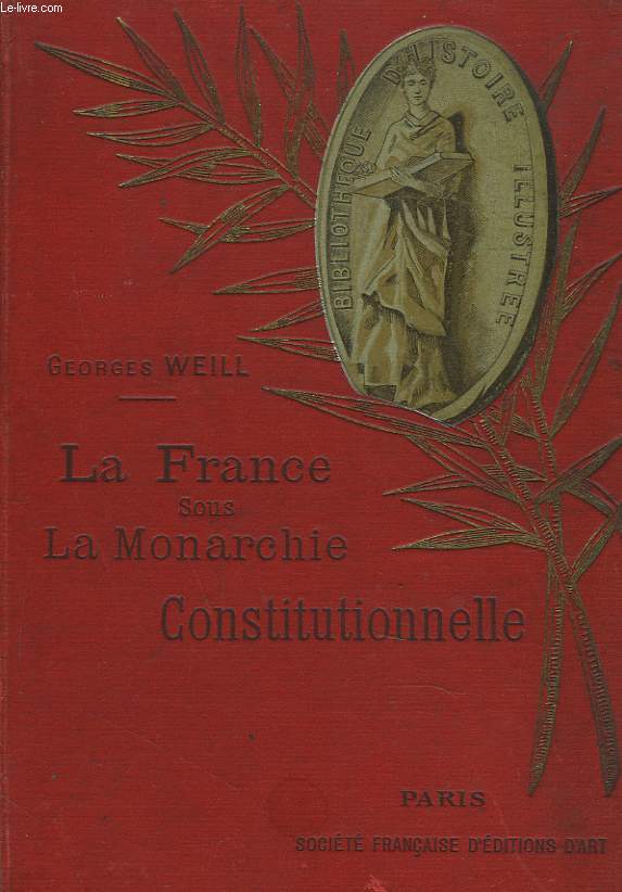LA FRANCE SOUS LA MONARCHIE CONSTITUTIONELLE (1814-1848).