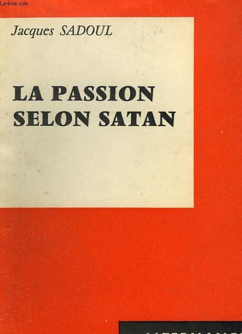 LA PASSION SELON SATAN