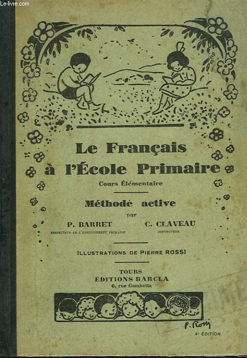 LE FRANCAIS A L'ECOLE PRIMAIRE. COURS ELEMENTAIRE. METHODE ACTIVE