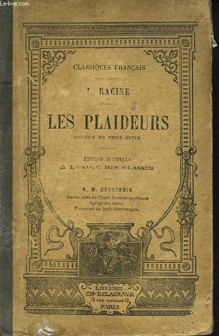 LES PLAIDEURS, COMEDIE EN 3 ACTES.