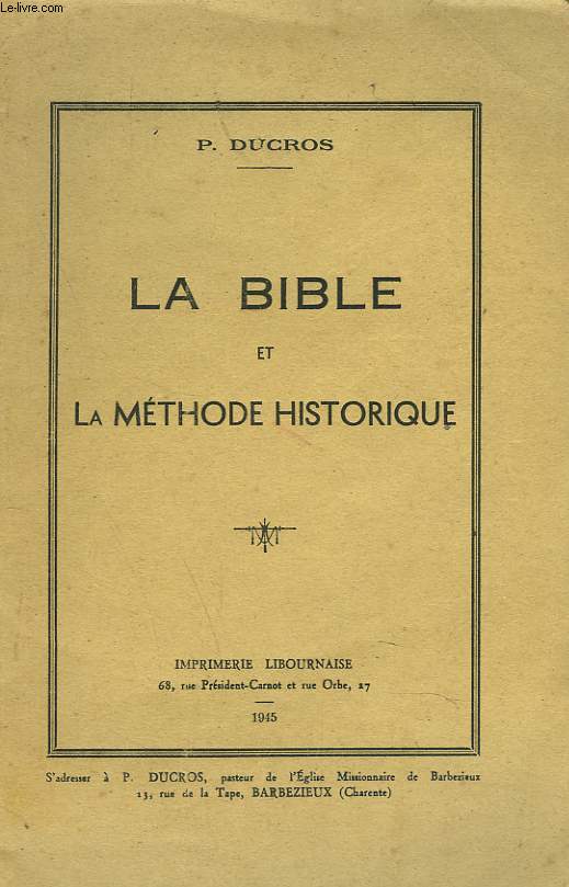 LA BIBLE ET LA METHODE HISTORIQUE