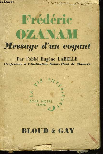 FREDERIC OZANAM MESSAGE D'UN VOYANT