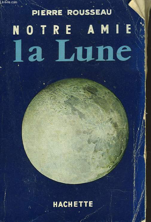 NOTRE AMIE LA LUNE