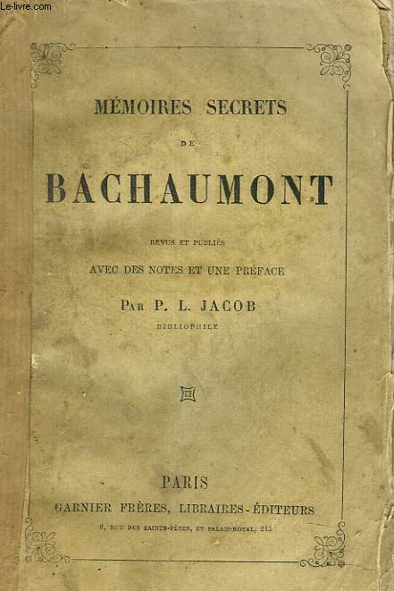 MEMOIRES SECRETS DE BACHAUMONT