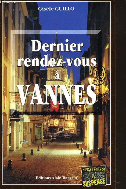 DERNIER RENDEZ-VOUS A VANNES