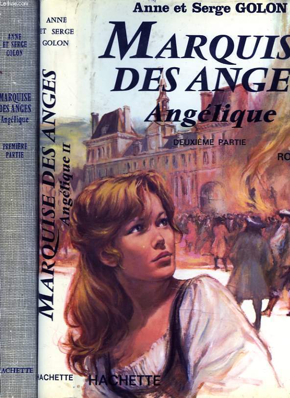 MARQUISE DES ANGES. ANGELIQUE. ROMAN EN 2 PARTIE.