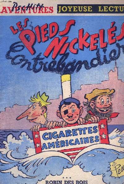 PSCHITT AVENTURES N49. JOYEUSES LECTURES. LES PIEDS NICKELES CONTREBANDIERS / ROBIN DES BOIS / CHARLOT, JOCKEY D'OBSTACLE.