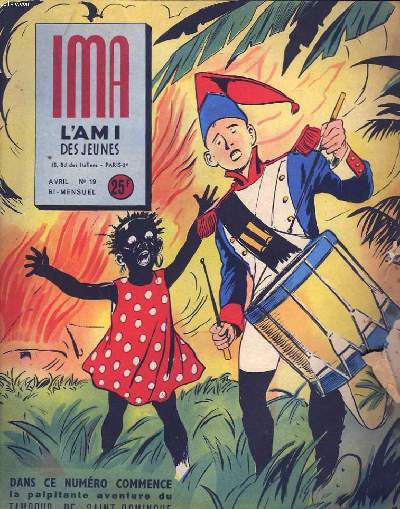 IMA, L'AMI DES JEUNES N19, AVRIL 1956. LE TAMBOUR DE SAINT DOMINGUE.