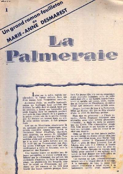 LA PALMERAIE. UN GRAND ROMAN FEUILLETON INEDIT SPECIALEMENT ECRIT POUR LES LECTRICES DE LECTURES D'AUJOURD'HUI. 9 PARTIES DE MAGAZINE DETACHEES.
