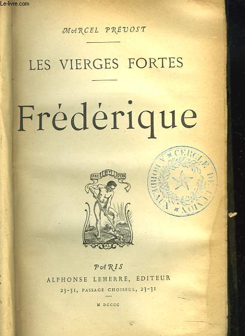 LES VIERGES FORTES. FREDERIQUE.