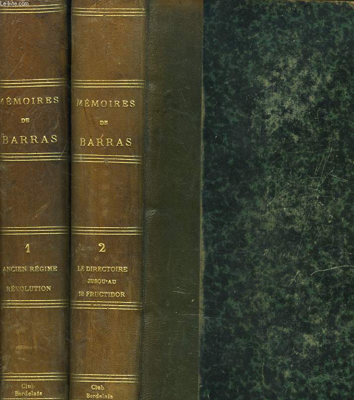 MEMOIRES DE BARRAS. MEMBRE DU DIRECTOIRE. Publies avec une introduction gnrale, des prfaces et des appendices. Tome I : Ancien rgime - Rvolution / Tome II: Le directoire jusqu'au 18 fructidor.