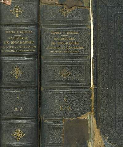 DICTIONNAIRE GENERAL DE BIOGRAPHIE ET D'HISTOIRE DE MYTHOLOGIE, DE GEOGRAPHIE ANCIENNE ET MODERNE COMPAREE DES ANTIQUITES ET DES INSTRUCTIONS GRECQUES, ROMAINES, FRANCAISES ET ETRANGERES - 2 TOMES.