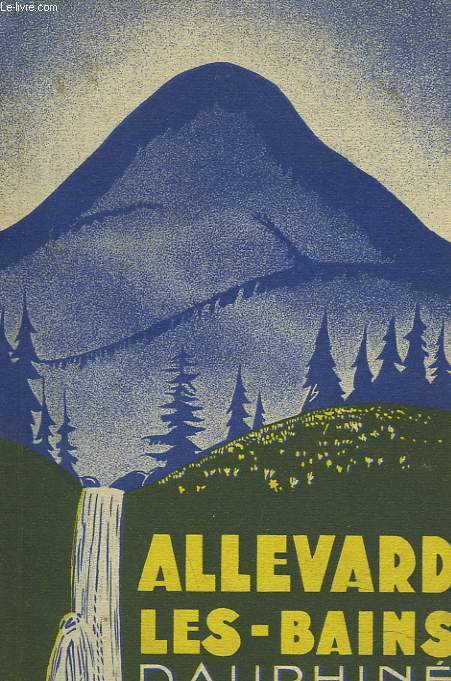 GUIDE D'ALLVARD LES BAINS