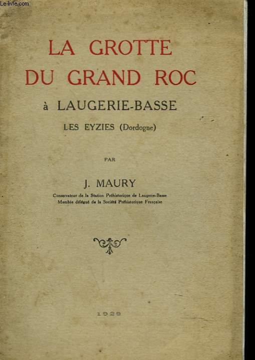 LA GROTTE DU GRAND ROC A LAUGERIE-BASSE. LES EYZIES (DORDOGNE).