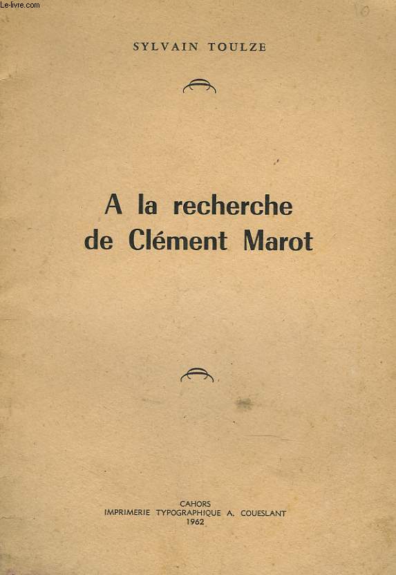 A LA RECHERCHE DE CLEMENT MAROT