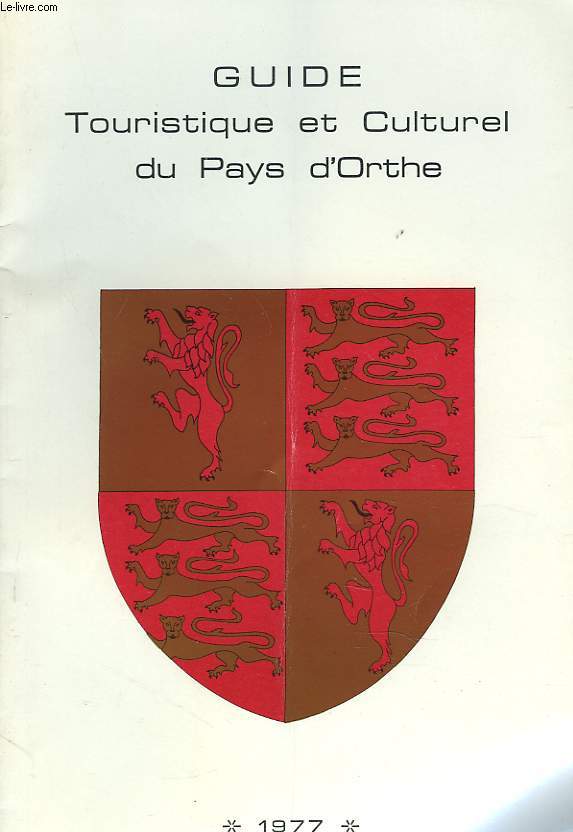 GUIDE TOURISTIQUE DU PAYS D'ORTHE
