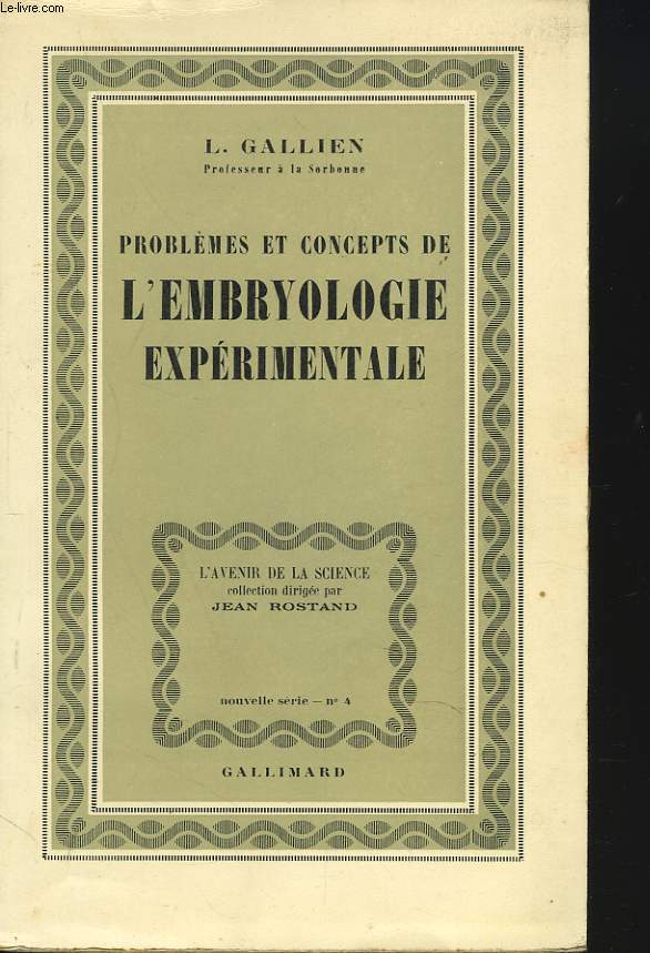 PROBLEMES ET CONCEPTS DE L'EMBRYOLOGIE EXPERIMENTALE - L. GALLIEN - 1958 - Afbeelding 1 van 1