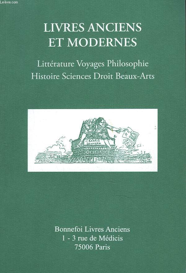 LIVRES ANCIENS ET MODERNES. CATALOGUE N105. BEAUX ARTS, LITTERATURE, DROIT, VOYAGES, SCIENCES, PHILOSOPHIE.