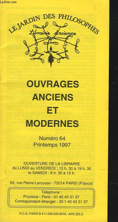 CATALOGUE OUVRAGES ANCIENS ET MODERNES, NUMERO 64, PRINTEMPS 1997