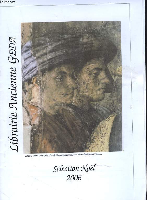 CATALOGUE LIBRAIRIE ANCIENNE GEDA. SELECTION NOL 2006