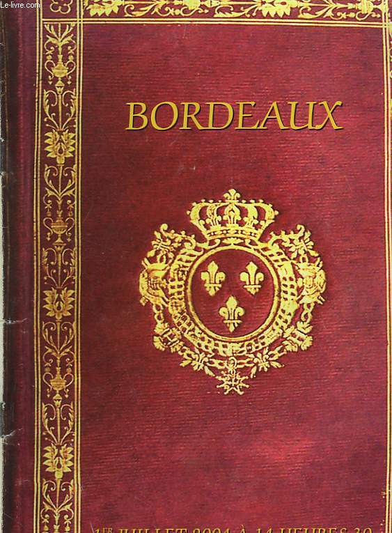 CATALOGUE DES VENTES, BORDEAUX, 1er JUILLET 2004. JEAN DIT CAZAUX ET ASSOCIES. VENTE DE LIVRES ANCIENS.