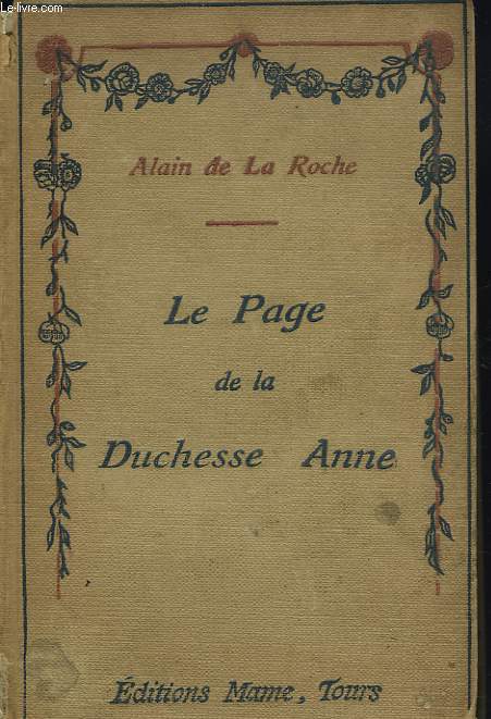 LE PAGE DE LA DUCHESSE ANNE.RECITS DE HAUTE ET BASSE BRETAGNE