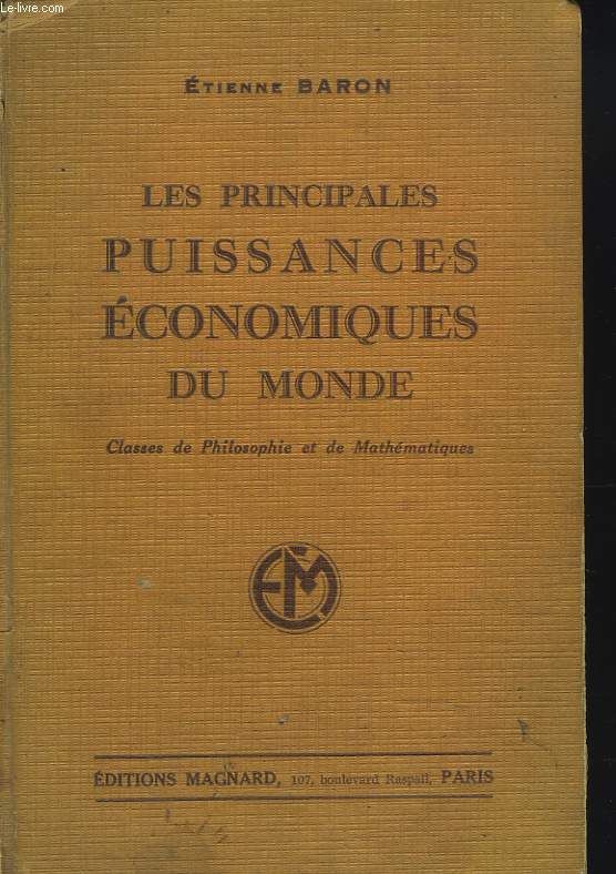 LES PRINCIPALES PUISSANCES ECONOMIQUES DU MONDE. CLASSE DE PHILOSOPHIE ET DE MATHEMATIQUES