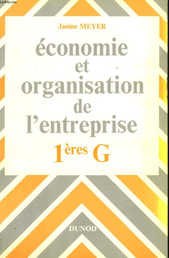 ECONOMIE ET ORGANISATION DE L'ENTREPRISE PREMIERES G.